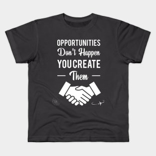 Opportunities Kids T-Shirt